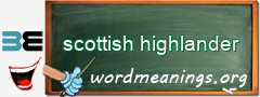 WordMeaning blackboard for scottish highlander